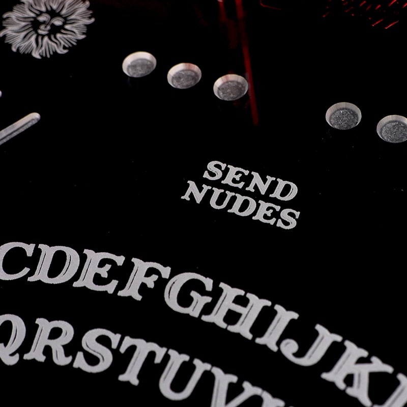 The OGS Ouija Platter Board "Send Nudes"